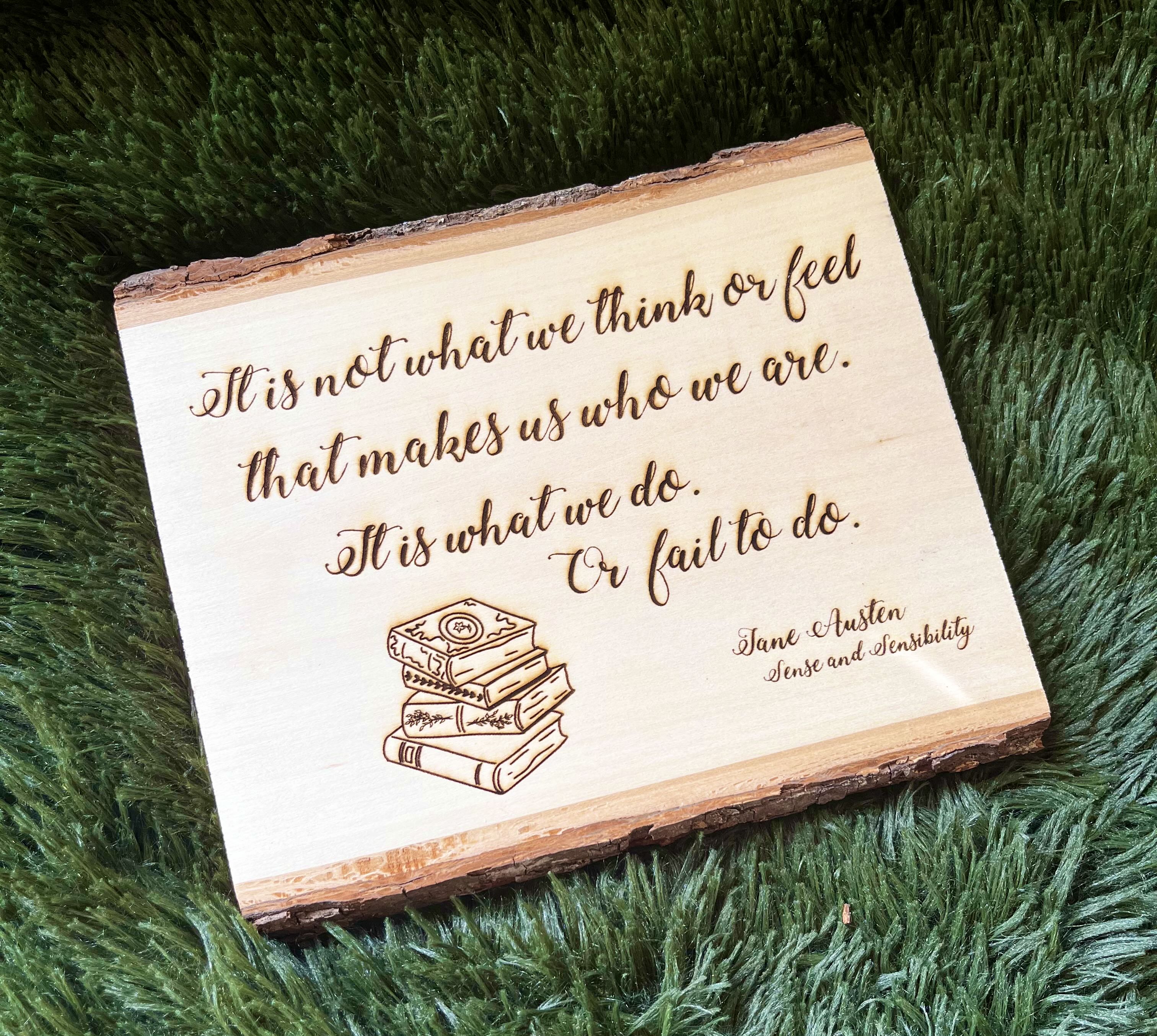 Jane Austen Quote 1 - Who We Are